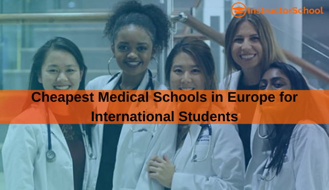 Cheapest Medical Schools in Europe for International Students