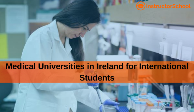 Medical Universities in Ireland for International Students