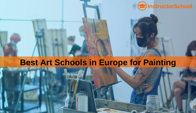 best Art schools in Europe for painting