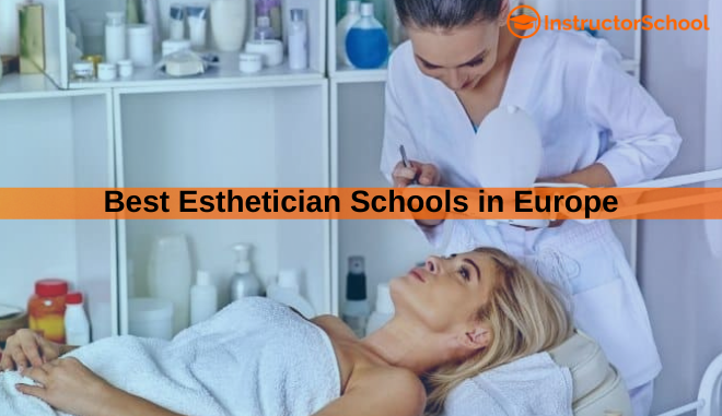 best esthetician schools in Europe