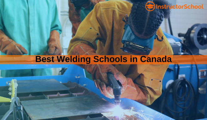 Best Welding schools in Canada