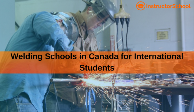 welding schools in Canada for international students