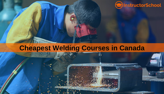 cheapest welding course in Canada